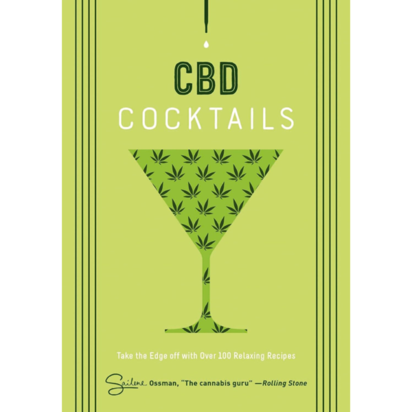 Take the edge off with over 100 recipes that feature one of the hottest trends in craft cocktails CBD